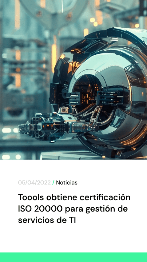 Toools obtiene certificacion ISO 20000 para gestion de servicios de TI